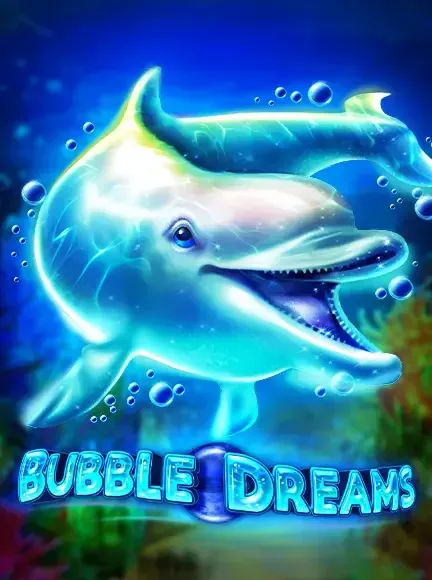Bubble Dreams slot game
